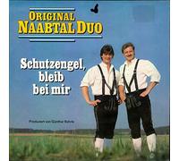Original Naabtal Duo - Schutzengel, bleib bei mir / Hinter jedem Schatten ist ein Licht