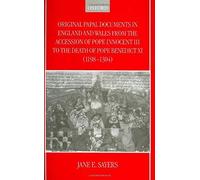 Original Papal Documents In England And Wales From The Accession Of Pope Innocent Iii To The Death Of Pope Benedict Xi (1198-1304)
