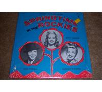 ORIGINAL RADIO BROADCAST - springtime in the rockies LP