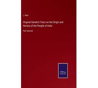 Original Sanskrit Texts On The Origin And History Of The People Of India