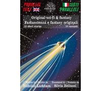 Original Sci-Fi & Fantasy Parallel Text 10 Short Stories: Fantascienza e Fantasy Testi Paralleli 10 Racconti