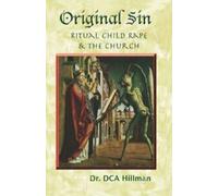 Original Sin : s, Drugs, and the Church. Hillman