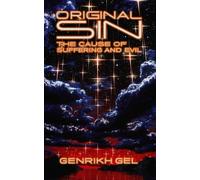 Original Sin: The Cause of Suffering and Evil