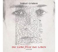 Original Soundt Die Liebe Frisst das Leben - Tobias Gruben, seine Lieder (Vinyl)