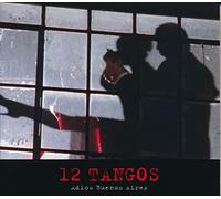 Original Soundtrack - 12 Tangos -Adios Buenos..