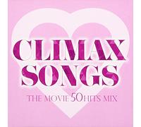 Original Soundtrack - Climax Songs -The Movie 50 Hits Mix- [Japan CD] THRI-1001