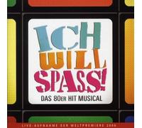 Original Soundtrack - Ich Will Spass - Originalversion des deutschen Musicals