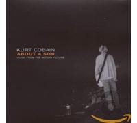 Kurt Cobain About A Son : Music From The Motion Picture