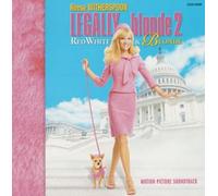 Original Soundtrack - Legally Blonde 2:Red,White & B
