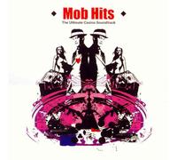 Original Soundtrack - Mob Hits:Ultimate Casino Sound