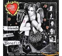 Original Soundtrack - One Tree Hill - Music from the Television Series, Vol. 2: Friends with Benefit (Bande Originale)
