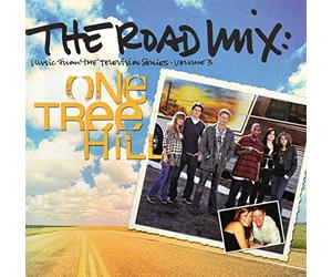 Original Soundtrack - One Tree Hill - Music from the Television Series, Vol. 3: The Road Mix (Bande Originale)