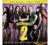 Pitch Perfect 2 – Bande originale – CD audio – Édition spéciale – Universal Music Group