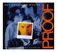Original Soundtrack - Proof (Not Drowning, Waving) [Import]