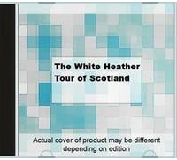 Original Soundtrack - The White Heather Tour of Scotland