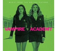 Vampire Academy – Bande originale – Universal Music Group
