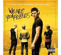 Bande originale – We Are Your Friends – Interscope