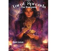 Original Tarot Spreads for Everyone: With Bonus Daily Tarot Journal!
