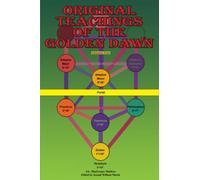Original Teachings of the Golden Dawn, Volume Two