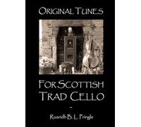Original Tunes for Scottish Trad Cello: sheet music for cello in the Scottish folk tradition