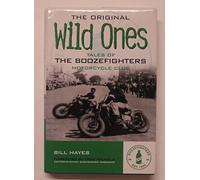 Original Wild Ones: Tales of the Boozefighters Motorcycle Club