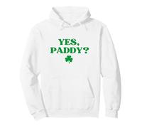 Original Yes Paddy Hoodie Funny St Patricks Day Sweat à Capuche