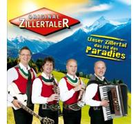 Original Zillertaler - Unser Zillertal Das Ist..