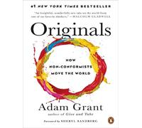 Originals How Non-Conformists Move the World - Adam Grant - Penguin Group - cartonné - Essai