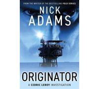 Originator Book 3 in the Cedric LeRoy Series - Nick Adams - Auto-Édition - ebook (ePub) - Livre