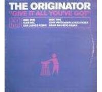 Originator, The - Originator, The - Give It All You've Got - Tidy Trax