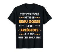 Origine Ariège Super Ariégeois Beau gosse Humour Ariégeois T-Shirt
