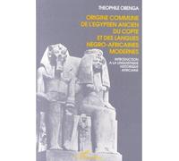 Origine commune de l'égyptien ancien, du copte et des langues négro-africaines modernes Introduction à la linguistique - Théophile Obenga - L'harmattan - broché - Livre