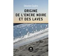 Origine de l'encre noire et des laves