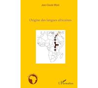 Origine des langues africaines – Essai de la méthode comparative – L'Harmattan
