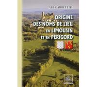 Origine des noms de lieux en Limousin et en Périgord