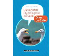 Origine du gallo : Dictionnaire étymologique de gallo