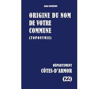 Origine du nom de votre commune: CÔTES-D'ARMOR