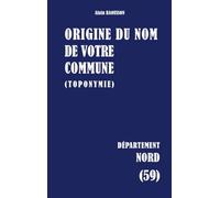 Origine du nom de votre commune: NORD