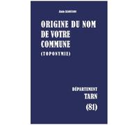 Origine du nom de votre commune: TARN