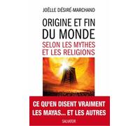 Origine et fin du monde selon les mythes et les religions