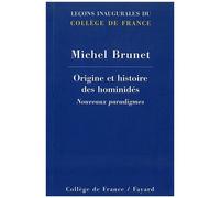 Origine Et Histoire Des Hominidés - Nouveaux Paradigmes