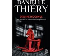 Origine inconnue Danielle Thiéry (Auteur)