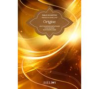 Ôrigine - Les 13 sagesses initiatiques pour devenir son propre guide - Emilie Schaeffer - Helios Eds - broché - Guide