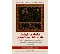 Origines de la pensée occidentale: édition complète (4 livres)