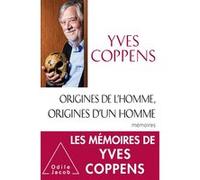 Origines de l'Homme, origines d'un homme Yves Coppens (Auteur)