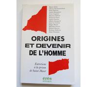 Origines Et Devenir De L'homme, Entretiens À La Prison De Saint-Maur