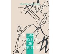 Origines et Histoire de l'Écriture: Histoire universelle, langues & écriture