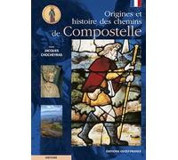 Origines et histoire des chemins de Compostelle