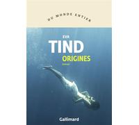 Origines - Eva Tind - Gallimard - broché - Roman