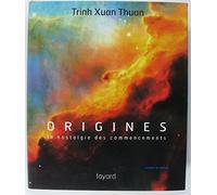 Origines - La nostalgie des commencements